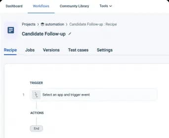 Automate candidate
follow-ups
