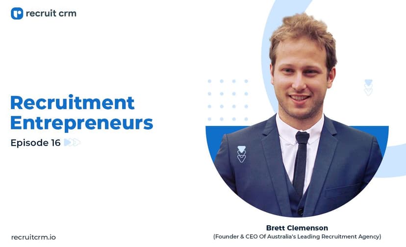 Recruit CRM&#8217;s Recruitment Entrepreneurs Series Ft. Brett Clemenson