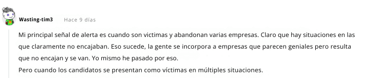 Mi principal señal de alerta es cuando son victimas y abandonan varias empresas.