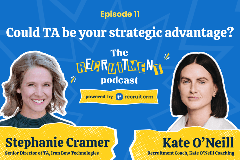 The Recruitment Podcast EP. 11: Stephanie Cramer reveals what no one tells you about talent acquisition