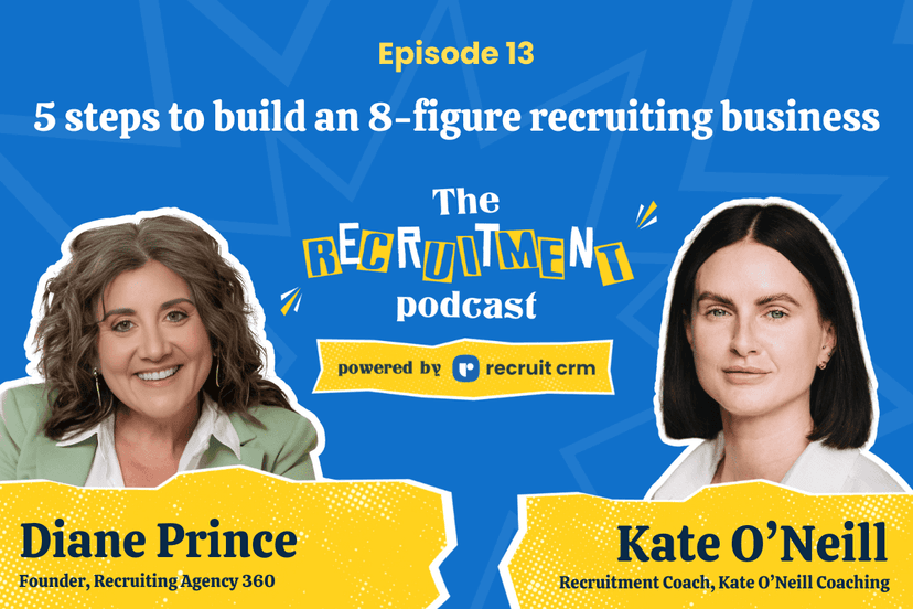 The Recruitment Podcast EP. 13: Diane Prince on building an 8-figure recruitment business