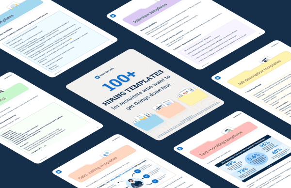 100+ hiring templates for recruiters who want to get things done fast