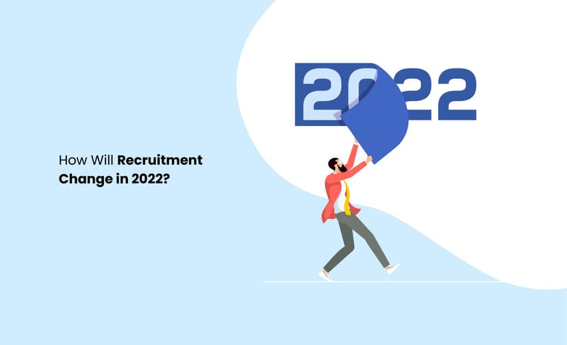 Comment le recrutement évolue en 2022 : 5 tendances clés