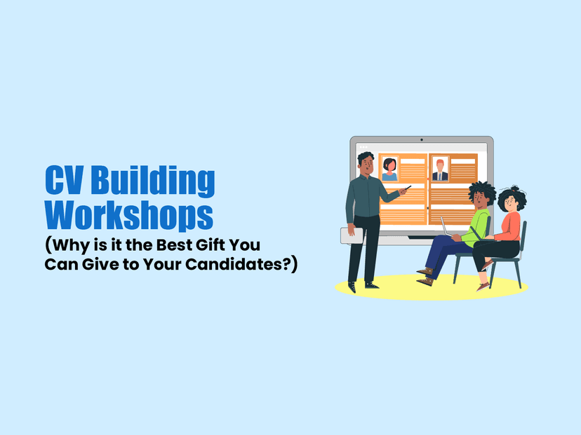 CV Building Workshops – Why is it the Best Gift Recruitment Agencies Can Give Their Candidates?