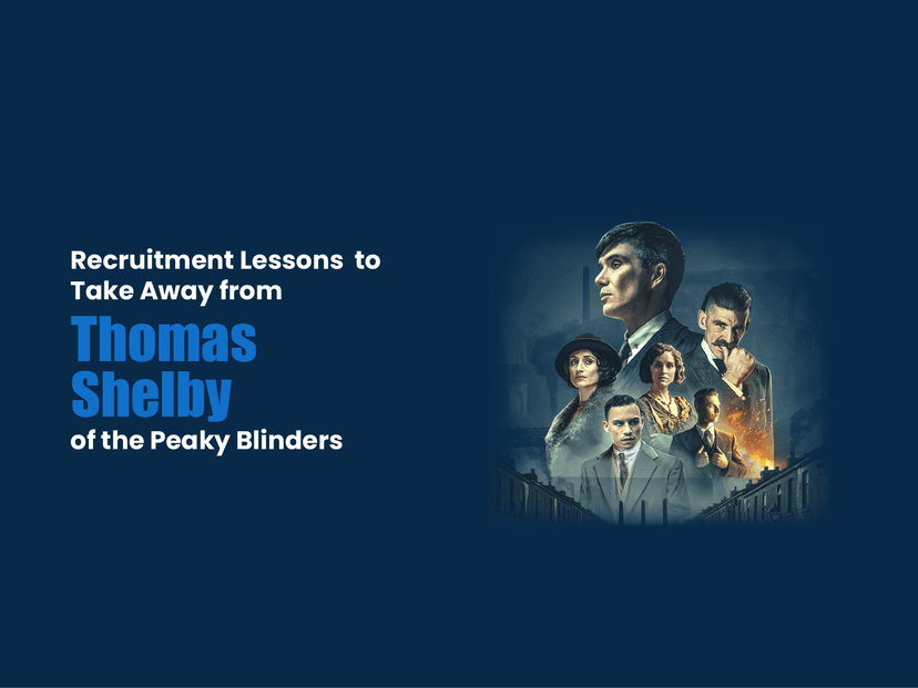 5 solid recruitment lessons to take away from Thomas Shelby of the Peaky Blinders