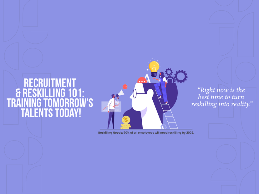 Recruitment and reskilling 101: Building a future-ready workforce