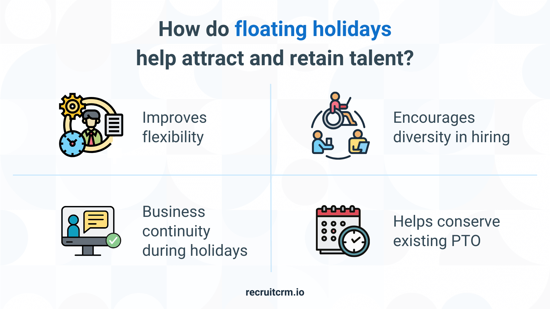 how floating holidays help attract and retain talent