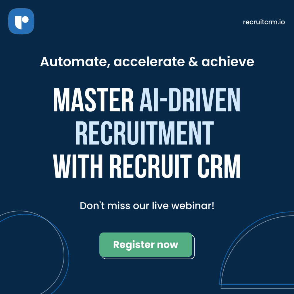 Automate, accelerate & achieve: Mastering AI-driven recruitment with Recruit CRM