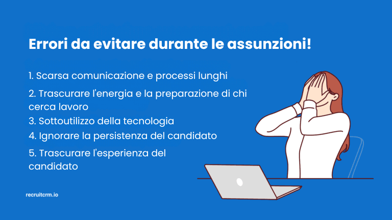 5 errori di reclutamento che non sapeva di commettere