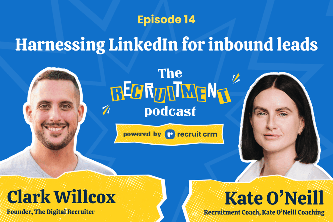 The Recruitment Podcast EP. 14: Clark Willcox on using LinkedIn for recruitment success