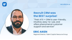 recruit crm customer reviews Eric Aiken