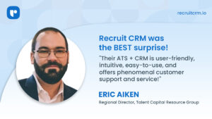 recruit crm 客户评论 Eric Aiken