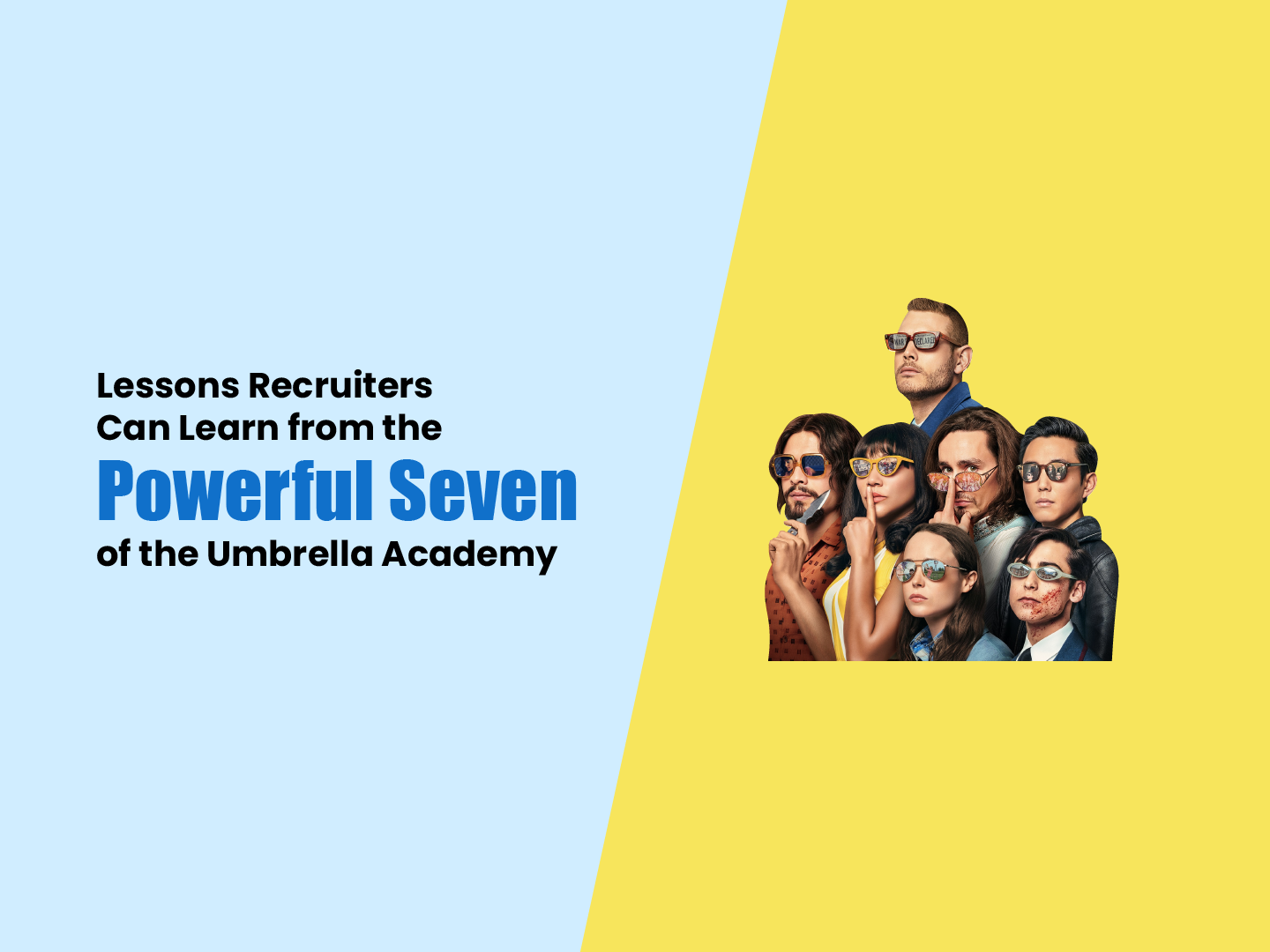 Recruiting lessons from Umbrella Academy