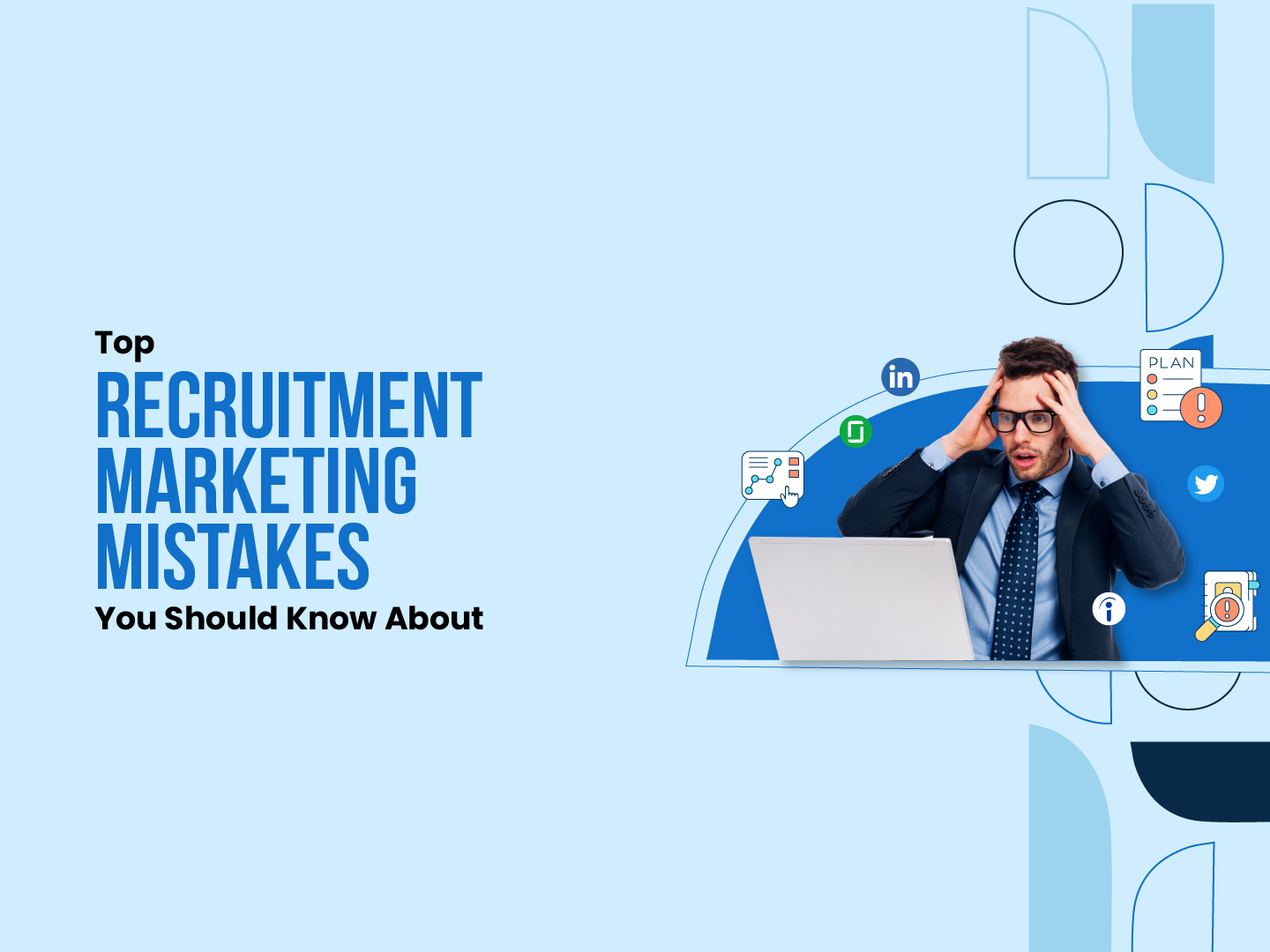 Recruitment Marketing Mistakes