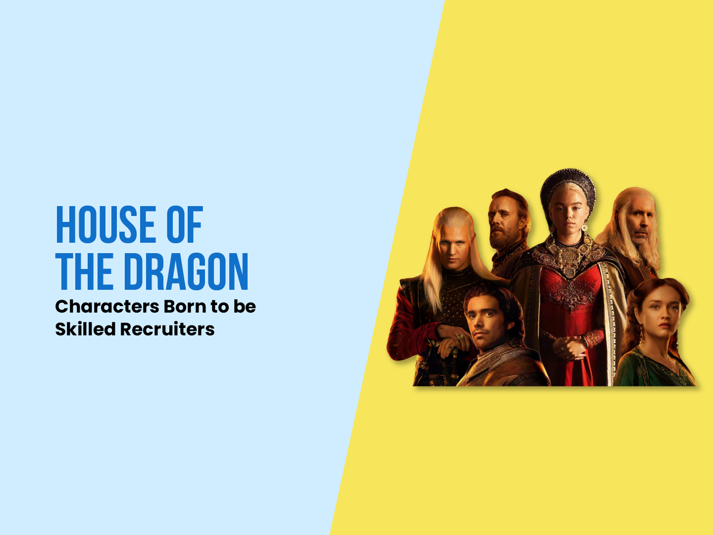 house of dragons recruitment
