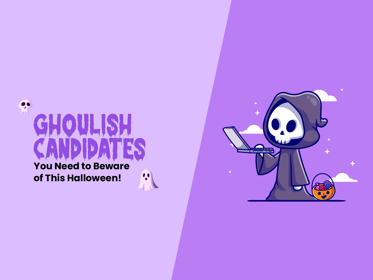 Ghoulish Candidates