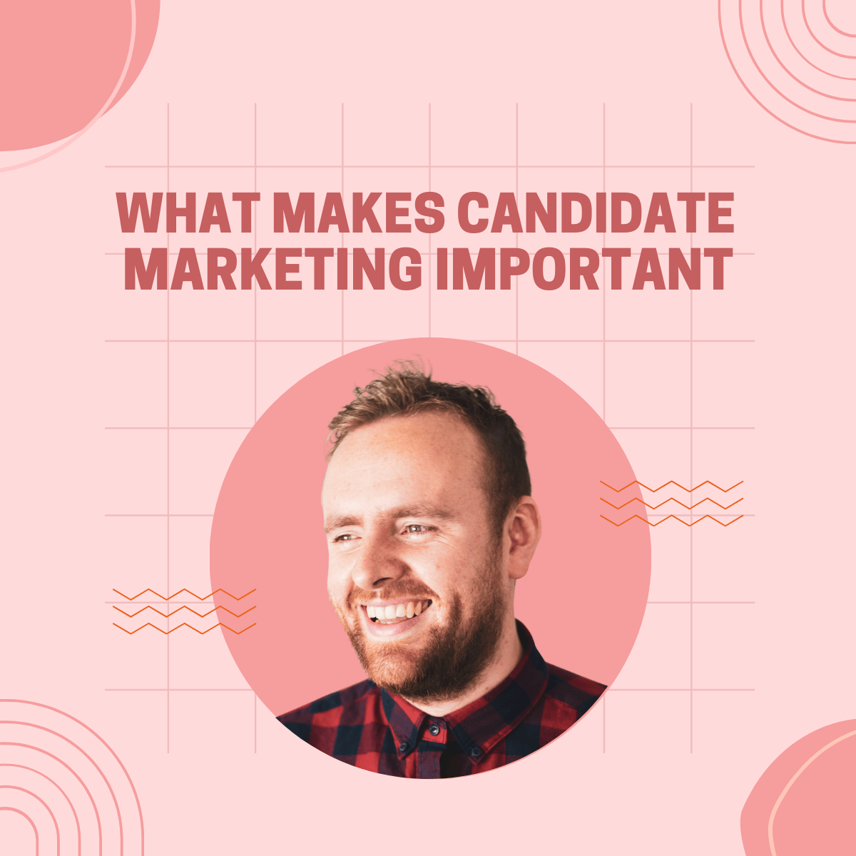 Why Candidate Marketing Matters: Insights from Recruitment Expert Rich Gibbard