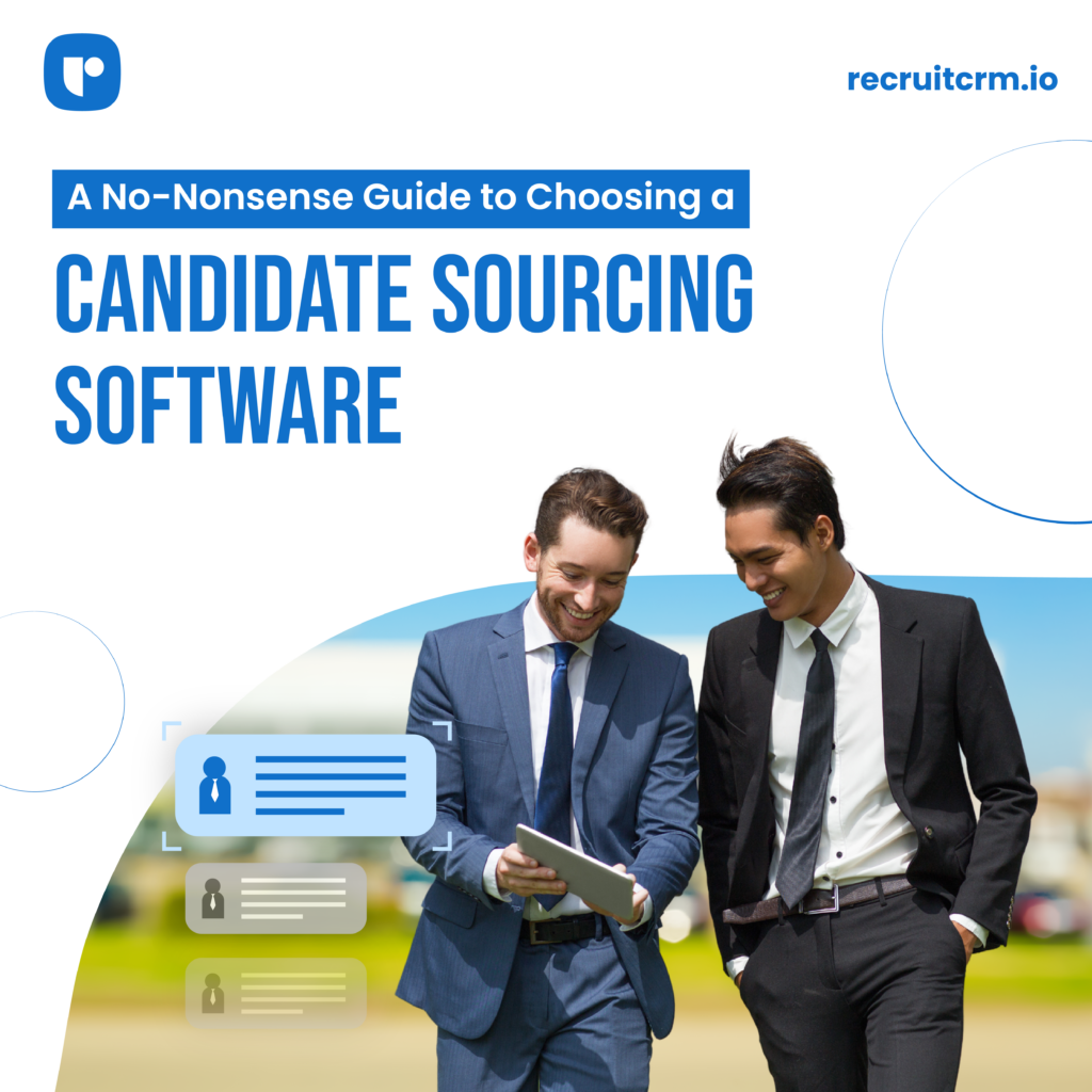 A No-Nonsense Guide to Choosing a Candidate Sourcing Software