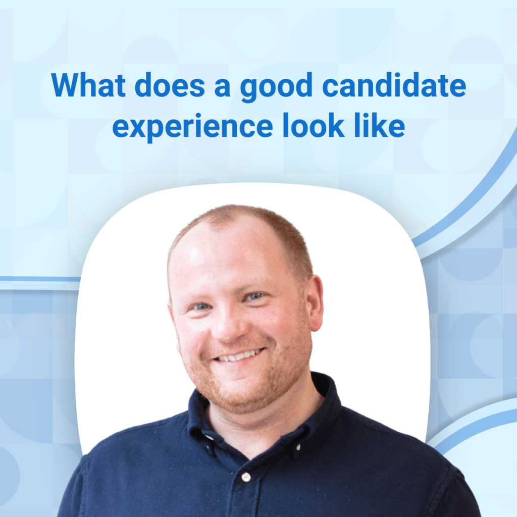 James Vizor on candidate experience