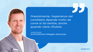 Tutto sulla gestione del rifiuto dei candidati: I consigli dell'esperto Juraj Lovas