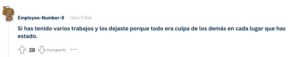 Si has tenido varios trabajos y los dejaste porque todo era culpa de los demás en cada lugar que has estado.