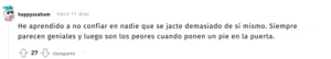 He aprendido a no confiar en nadie que se jacte demasiado de sí mismo