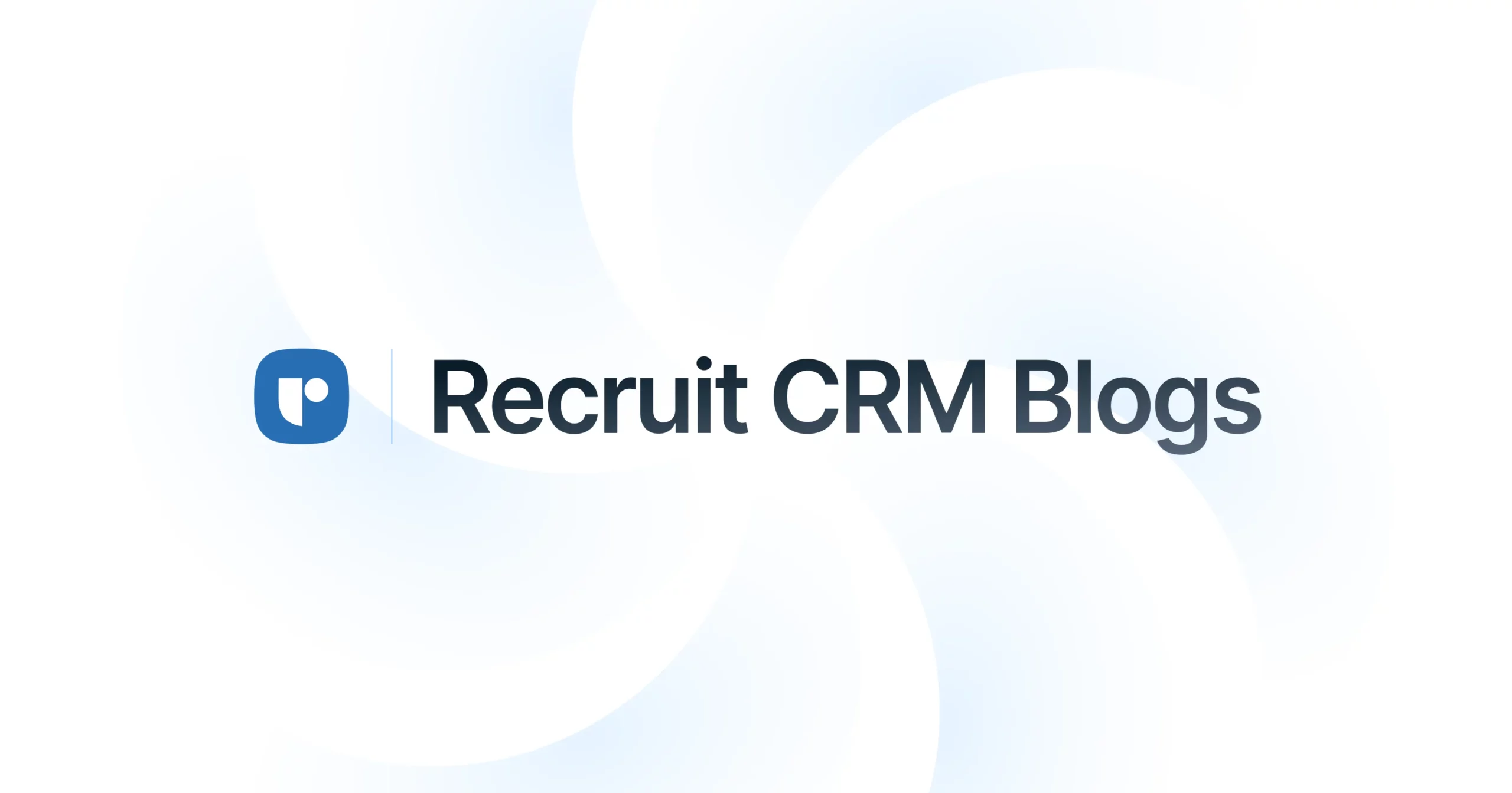 Recruitment blogs | Top resource for modern recruiters